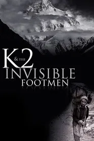 K2 & The Invisible Footmen movie poster