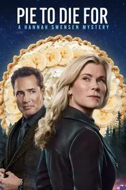 Pie To Die For: A Hannah Swensen Mystery movie poster