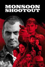 Monsoon Shootout movie poster