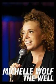 Michelle Wolf: The Well movie poster