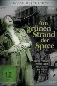 Am grünen Strand der Spree tv show poster