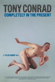 Tony Conrad: Completely in the Present movie poster