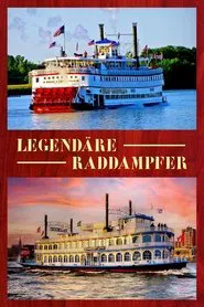 Legendäre Raddampfer tv show poster