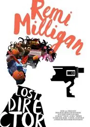 Remi Milligan: Lost Director movie poster