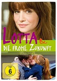 Poster do filme Lotta & die frohe Zukunft