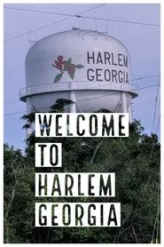 Welcome to Harlem, Georgia movie poster