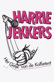 Poster do filme Harrie Jekkers: Het Gelijk van de Koffietent