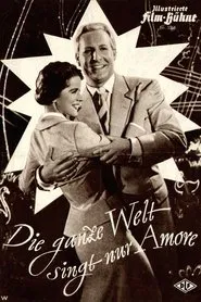 Die ganze Welt singt nur Amore movie poster