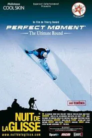 Perfect Moment - The Ultimate Round movie poster