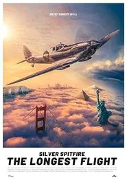 Silver Spitfire - The Longest Flight movie poster