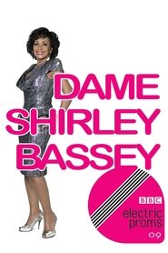 Dame Shirley Bassey: BBC Electric Proms movie poster