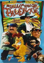 Mi gallo se echo un palenque movie poster
