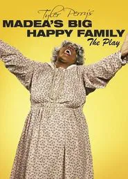 Tyler Perry's Madea's Big Happy Family - The Play movie poster