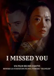 I Missed You movie poster