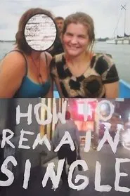 How to Remain Single movie poster