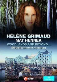 Helene Grimaud - Woodlands and beyond... movie poster