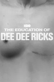 The Education of Dee Dee Ricks movie poster