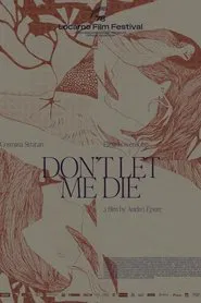Don't Let Me Die movie poster