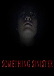 Something Sinister movie poster