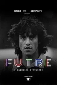 Paulo Futre: O Primeiro Português tv show poster