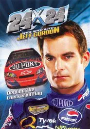 24 x 24: Wide Open with Jeff Gordon movie poster