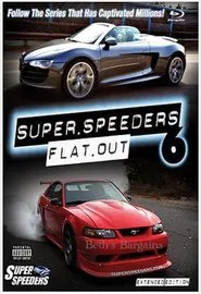 Super Speeders 6 - Flat Out movie poster