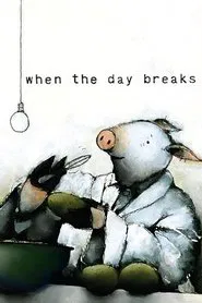 When the Day Breaks movie poster