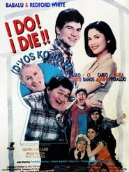 Poster do filme I Do? I Die!! D'yos Ko Day!