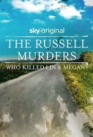 The Russell Murders: Who Killed Lin and Megan? tv show poster