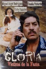 Gloria, victima de la fama movie poster