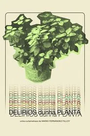 Delirios dunha planta movie poster