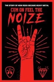 Cum On Feel The Noize movie poster