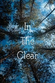 In the Clear movie poster