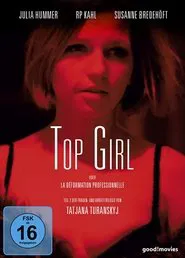 Top Girl or la déformation professionnelle movie poster