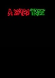 A Xmas Tree movie poster