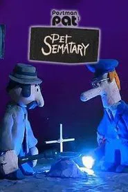 Poster do filme Postman Pat's Pet Sematary