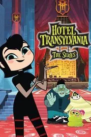 Hotel Transylvania: The Television Series tv show poster