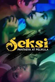 Poster do filme Seksi: Pantasya at Pelikula