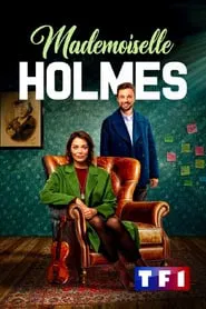 Poster da série Mademoiselle Holmes
