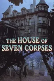 Poster do filme The House of Seven Corpses