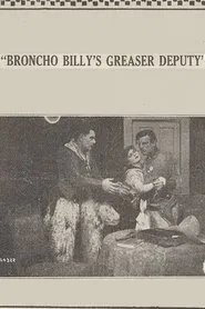 Broncho Billy's Greaser Deputy movie poster