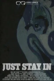 Poster do filme Just Stay In