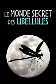 Le Monde secret des libellules movie poster