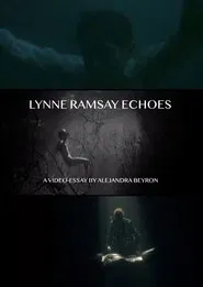 Lynne Ramsay Echoes movie poster