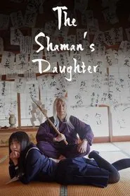 Poster do filme The Shaman’s Daughter