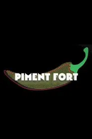 Piment fort tv show poster