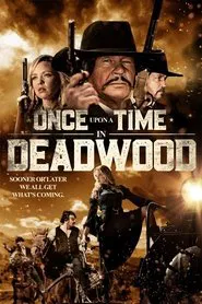 Once Upon a Time in Deadwood movie poster