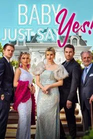 Poster do filme Baby, Just Say Yes!