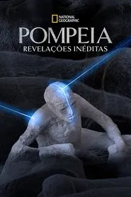 Poster do filme Pompeia: Revelações Inéditas