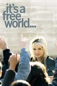 It's a Free World... movie poster